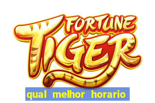 qual melhor horario para jogar fortune dragon